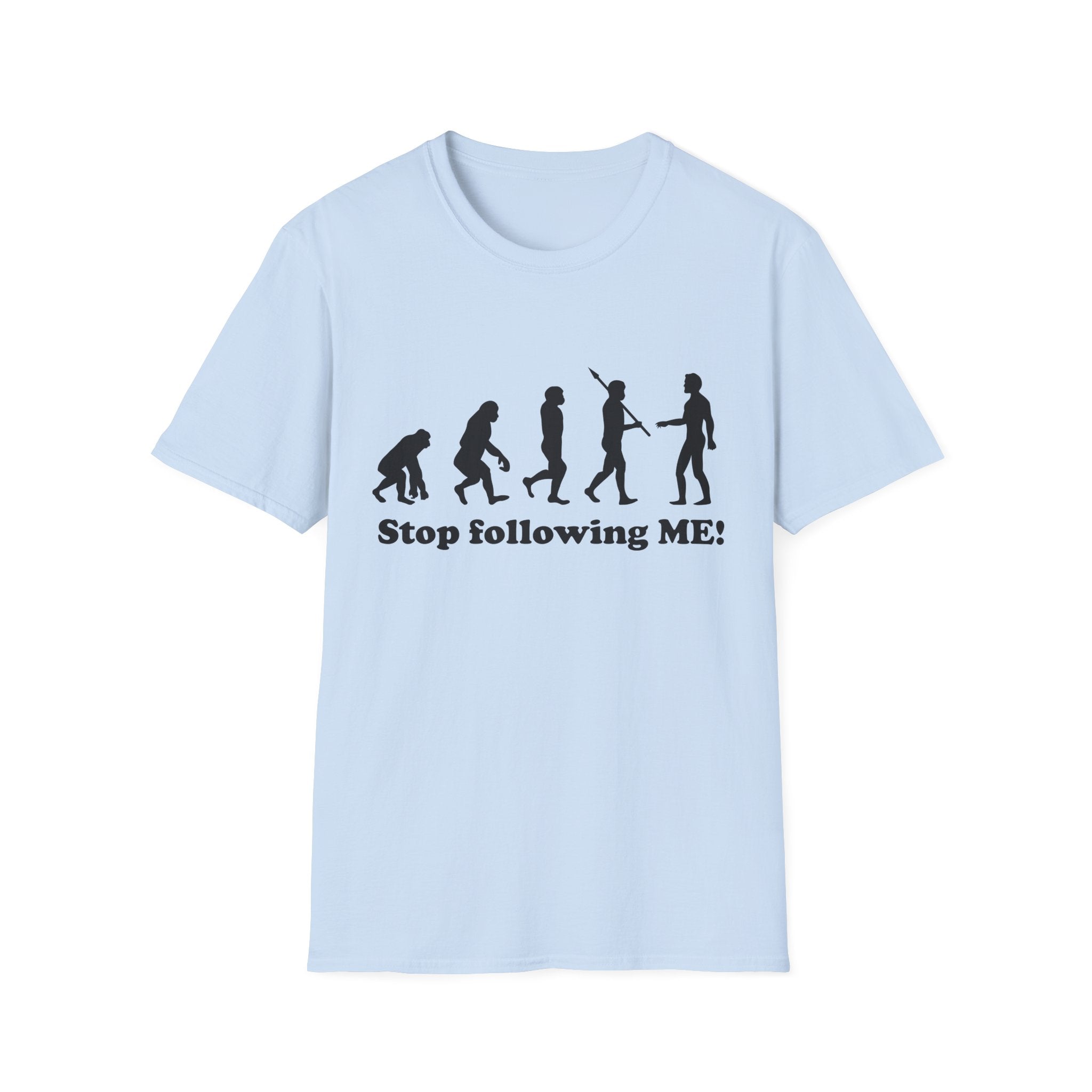 Evolution Stop Following Me T-Shirt