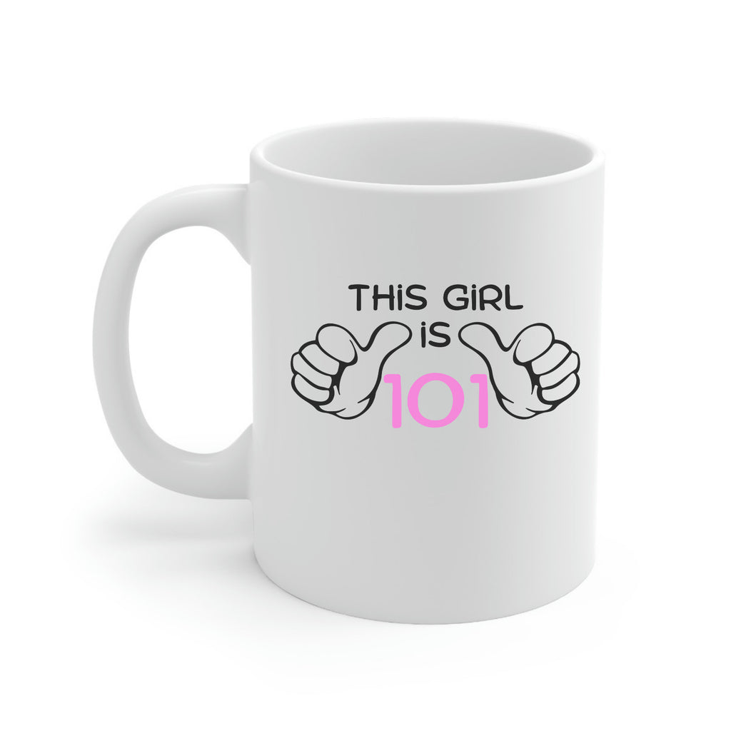 101st Birthday Novelty Mug Funny Birthday Gift this girl is 101 year old