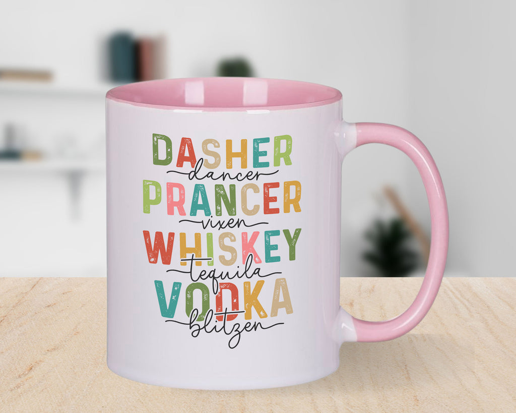 Dasher Prancer Whiskey Vodka Funny Novelty Mug Fun Coffee Cup