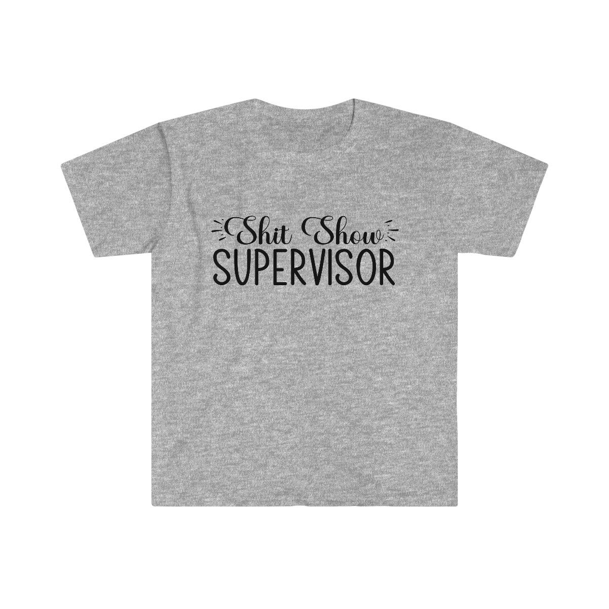 shit show shitshow supervisor t-shirt novelty unisex
