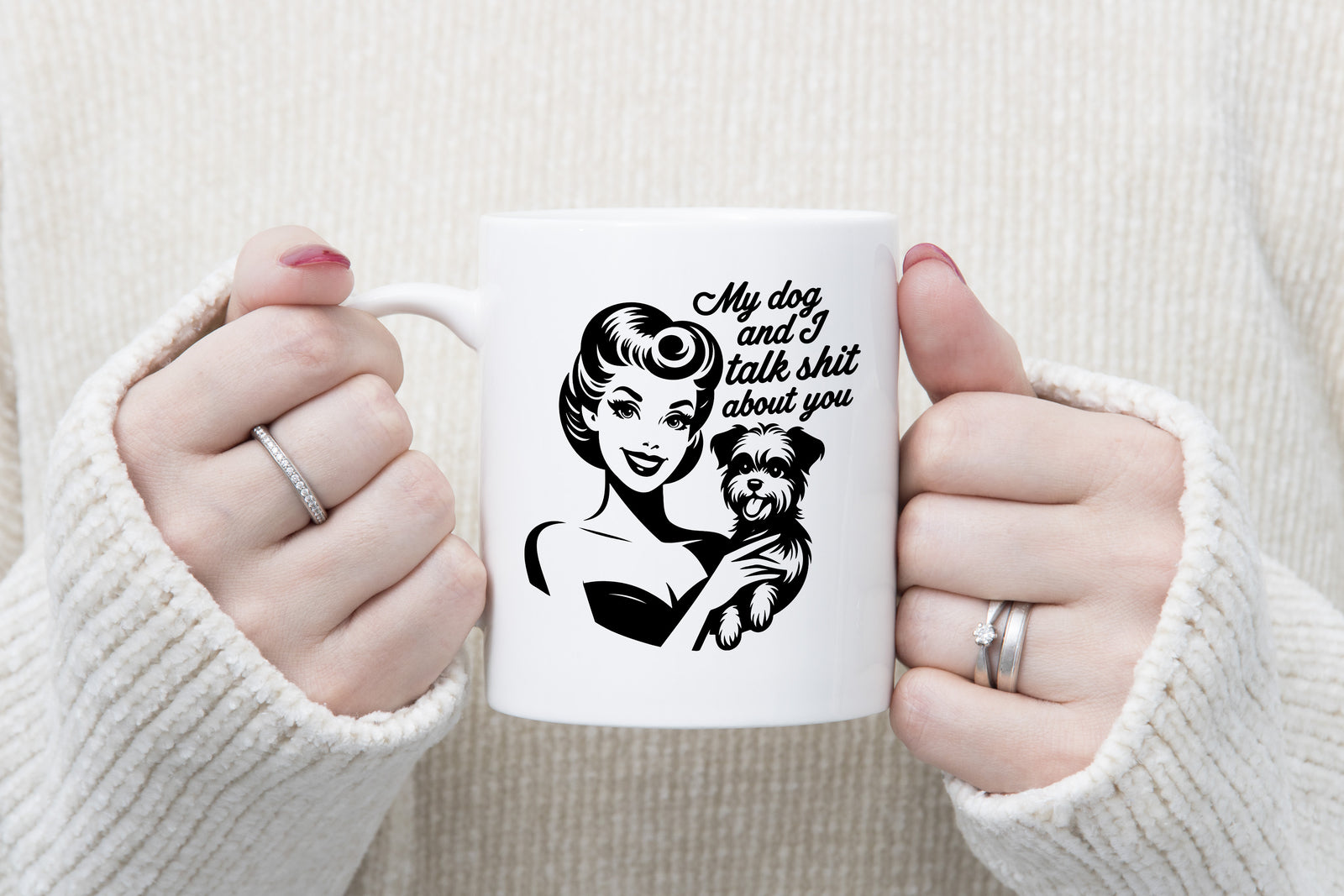 My Dog and I Talk Shit about You Retro Woman Novelty Mug Coffee Cup Tea Gift