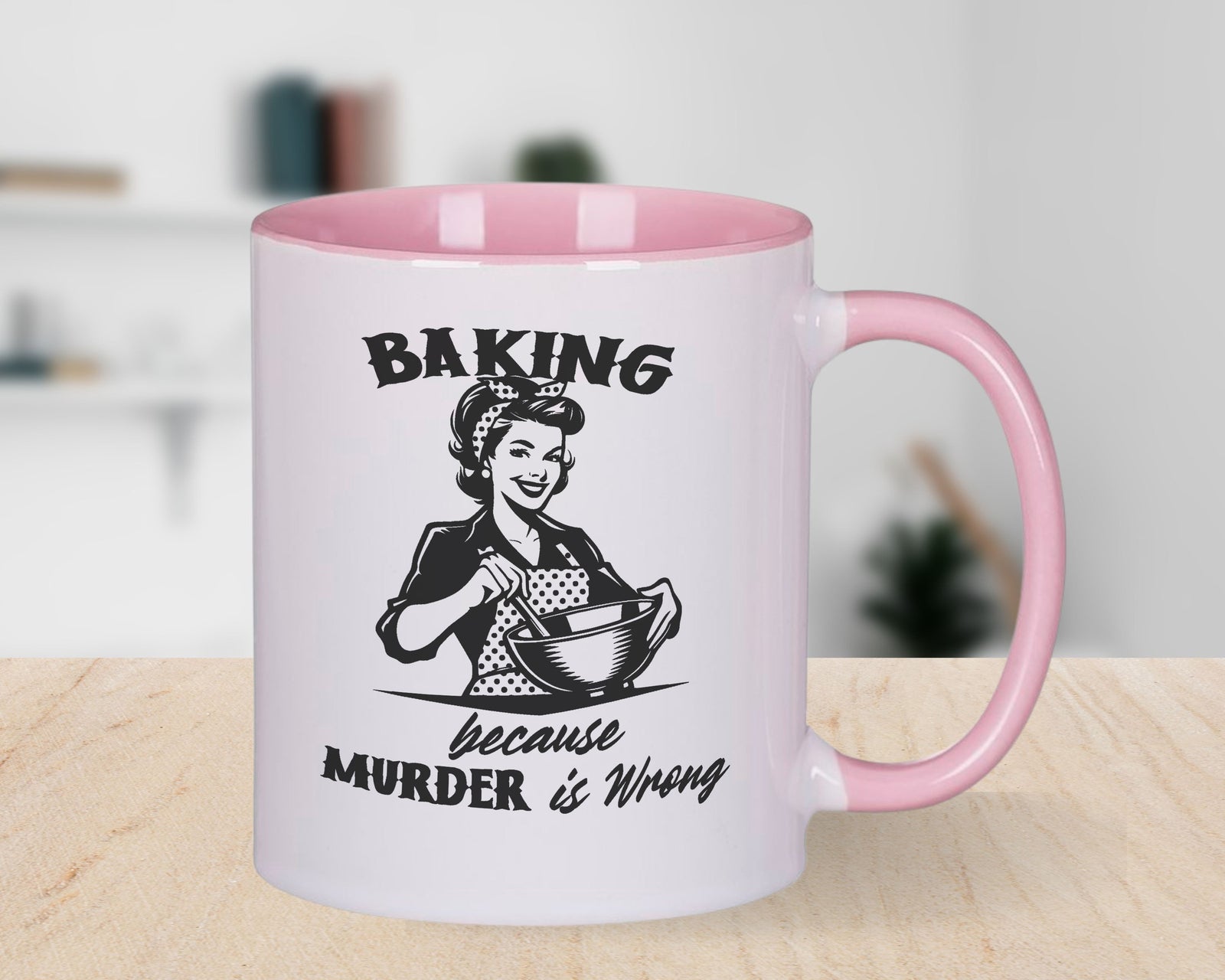 Baking Novelty Mug Bake Lover People Murder is Wrong Coffee Cup
