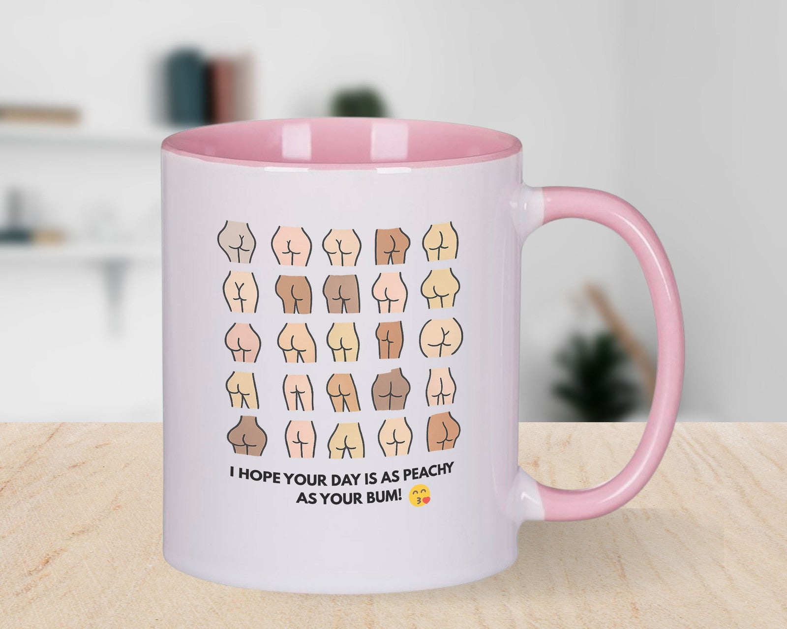 Funny Bum Mug I Hope your Day is Peachy Novelty Gift
