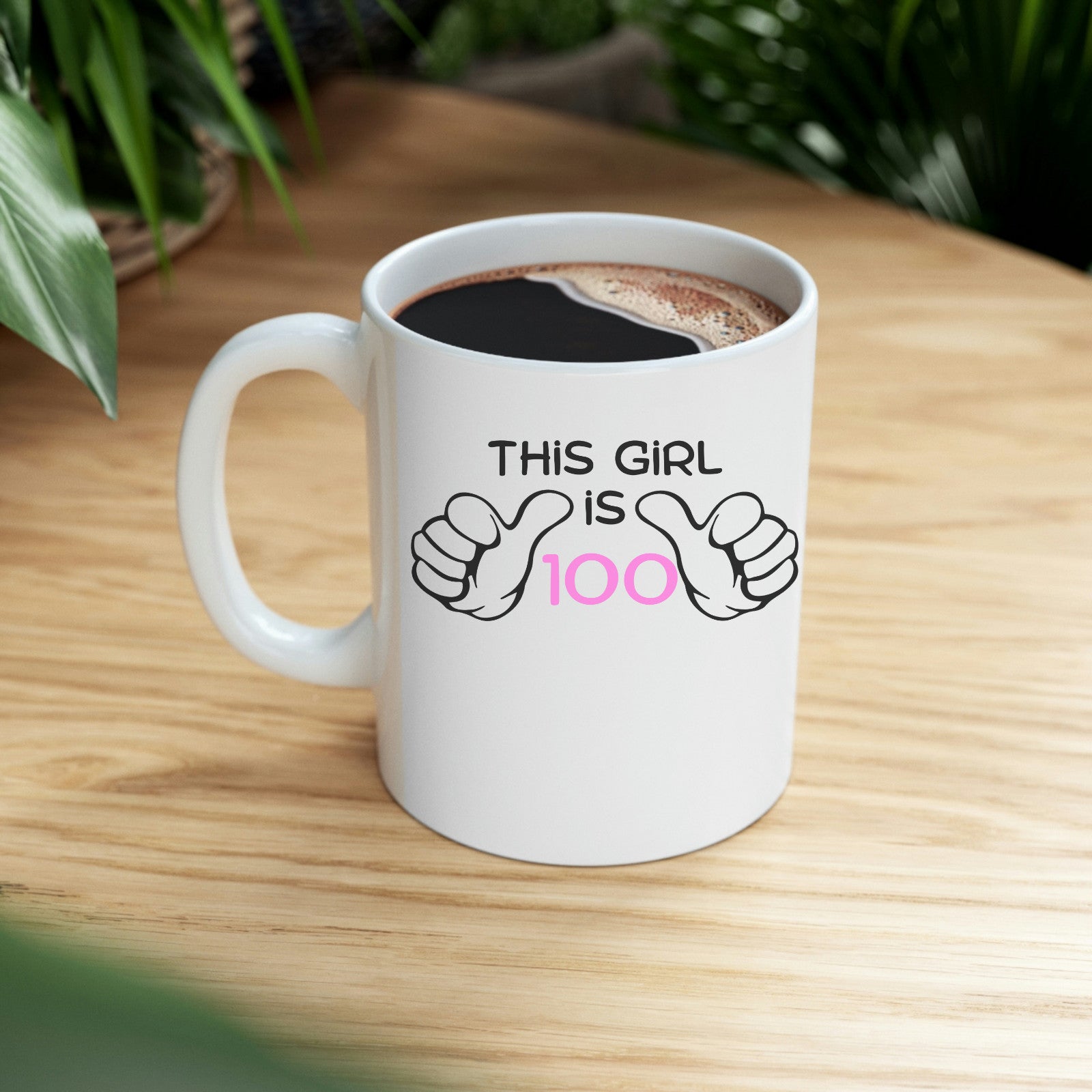 100th Birthday Novelty Mug Funny Birthday Gift this girl is 100 year old