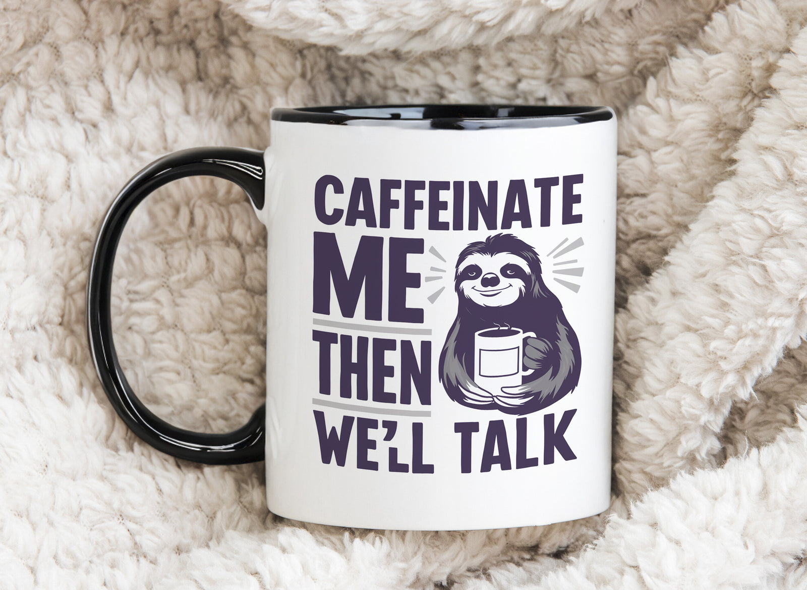Sloth Mug Caffeinate Me Then We'll Talk Coffee Novelty Cup