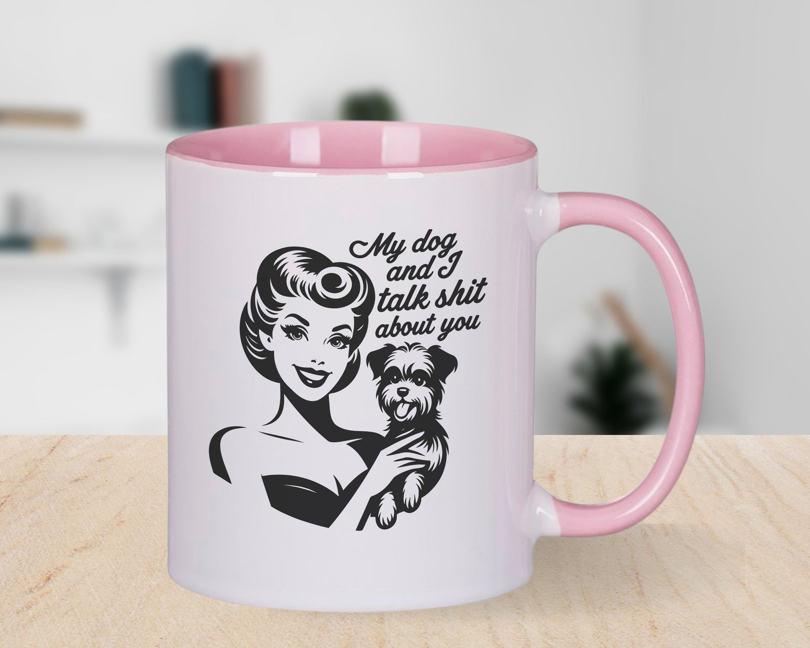 My Dog and I Talk Shit about You Retro Woman Novelty Mug Coffee Cup Tea Gift