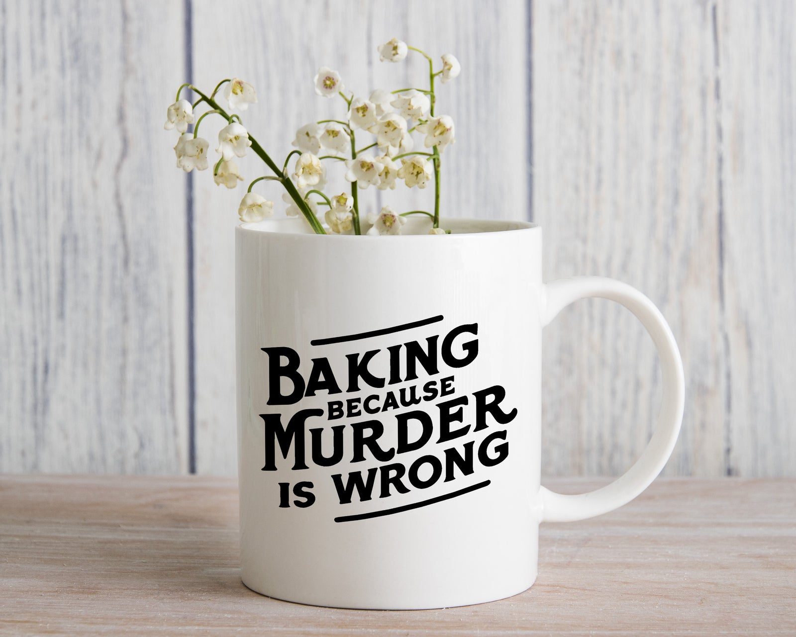 Novelty Mug Baking Because Murder is Wrong Fun Coffee Cup