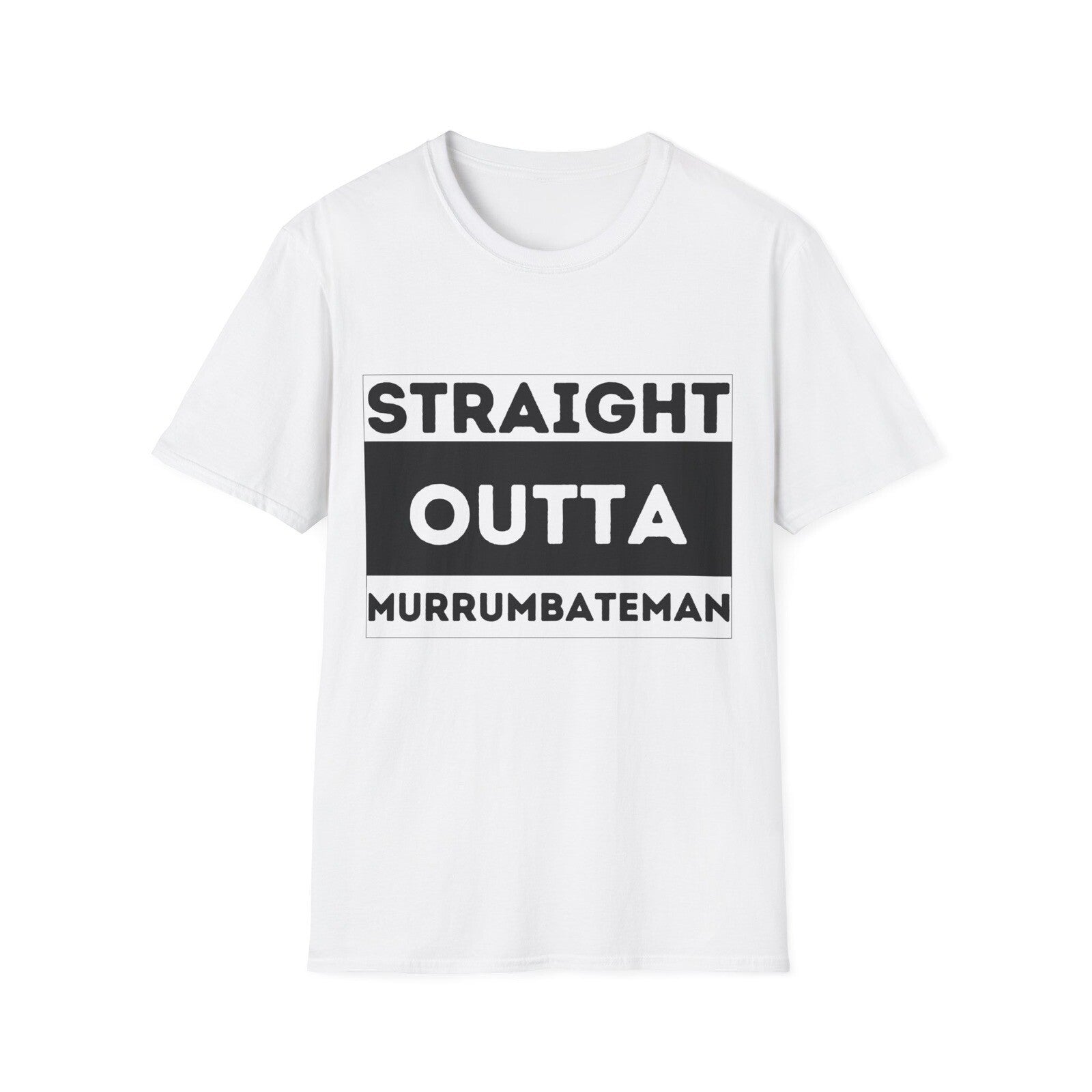 Straight outta Murrumbateman novelty unisex t-shirt White