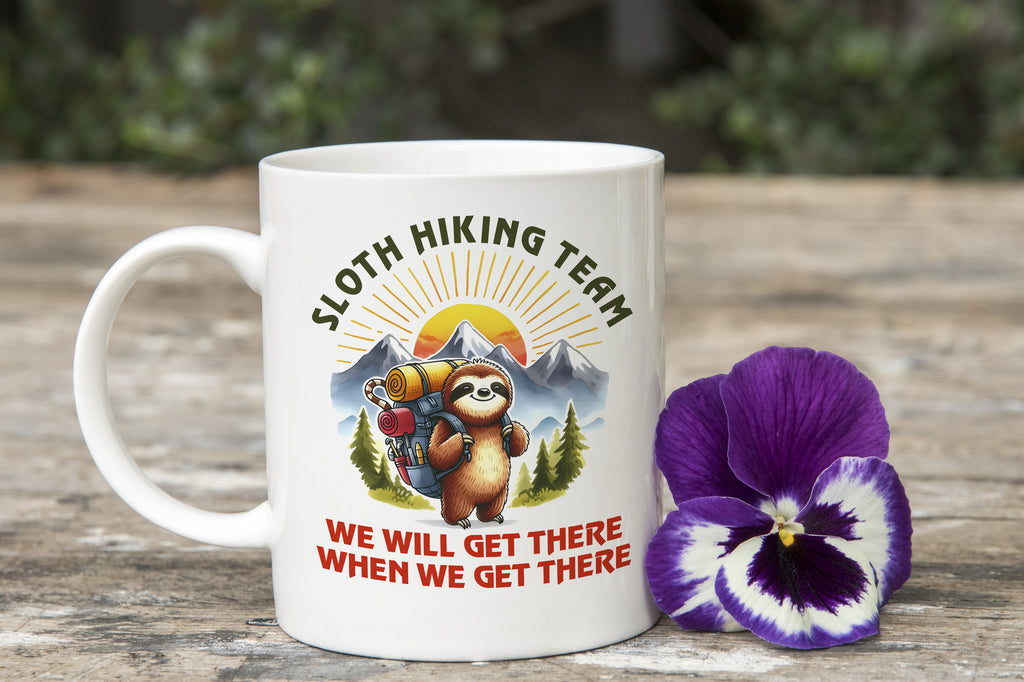 Sloth Hiking Team Novelty Mug We will Get There When We Get There Coffee Cup