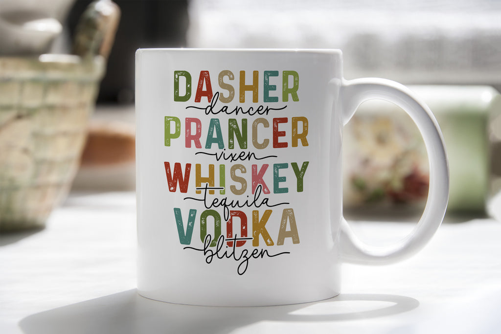 Dasher Prancer Whiskey Vodka Funny Novelty Mug Fun Coffee Cup