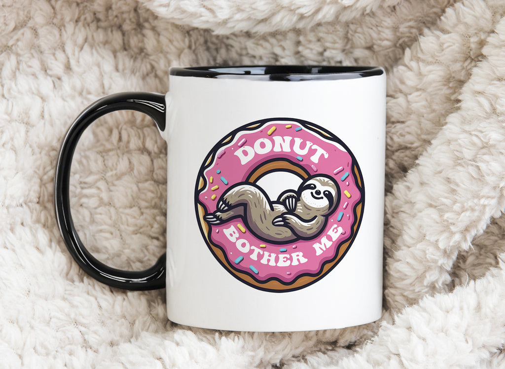 Sloth Mug Pun Donut Bother Me Coffee Novelty Cup