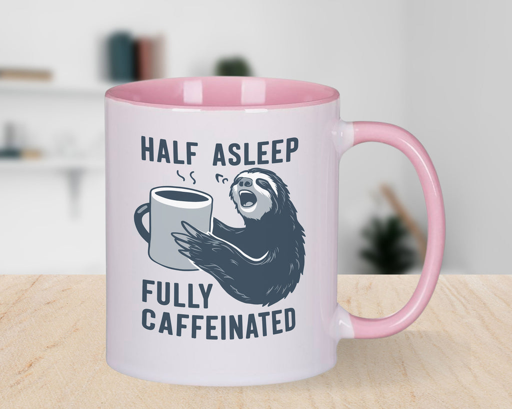 Sloth Mug Half Asleep Fully Caffeinated Coffee Novelty Cup