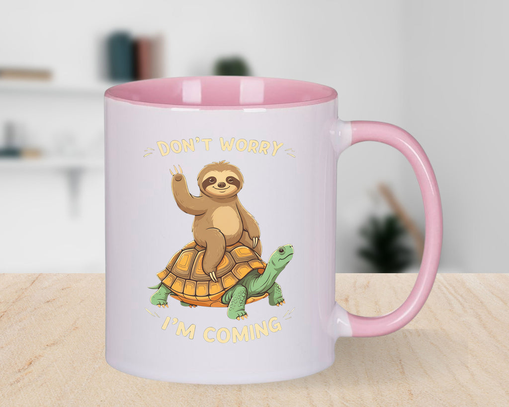Slow Sloth Mug Don't Worry I'm Coming Coffee Novelty Cup