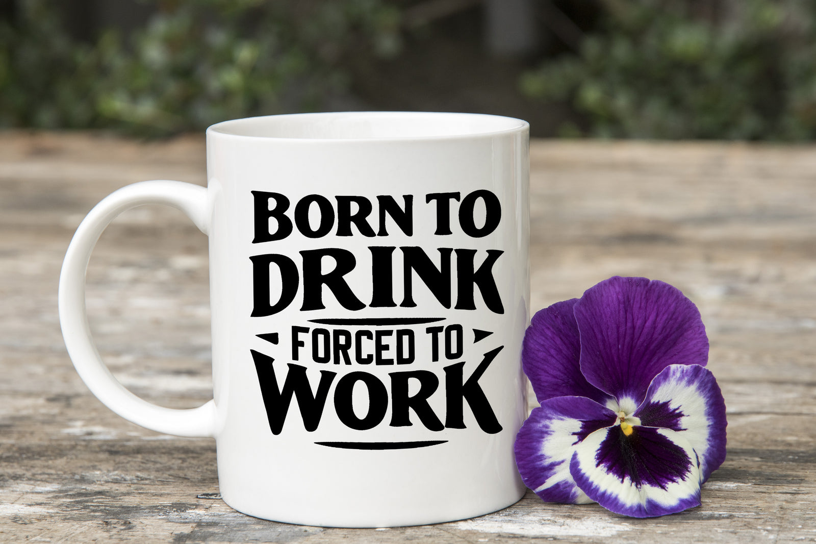 Born to drink forced to work Funny Novelty Mug Fun Coffee Cup
