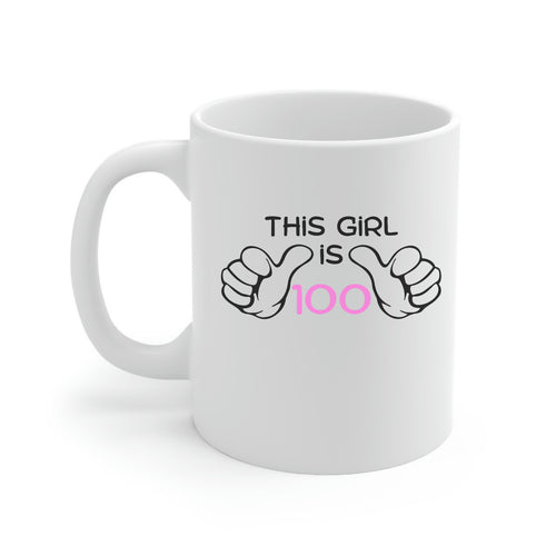 100th Birthday Novelty Mug Funny Birthday Gift this girl is 100 year old