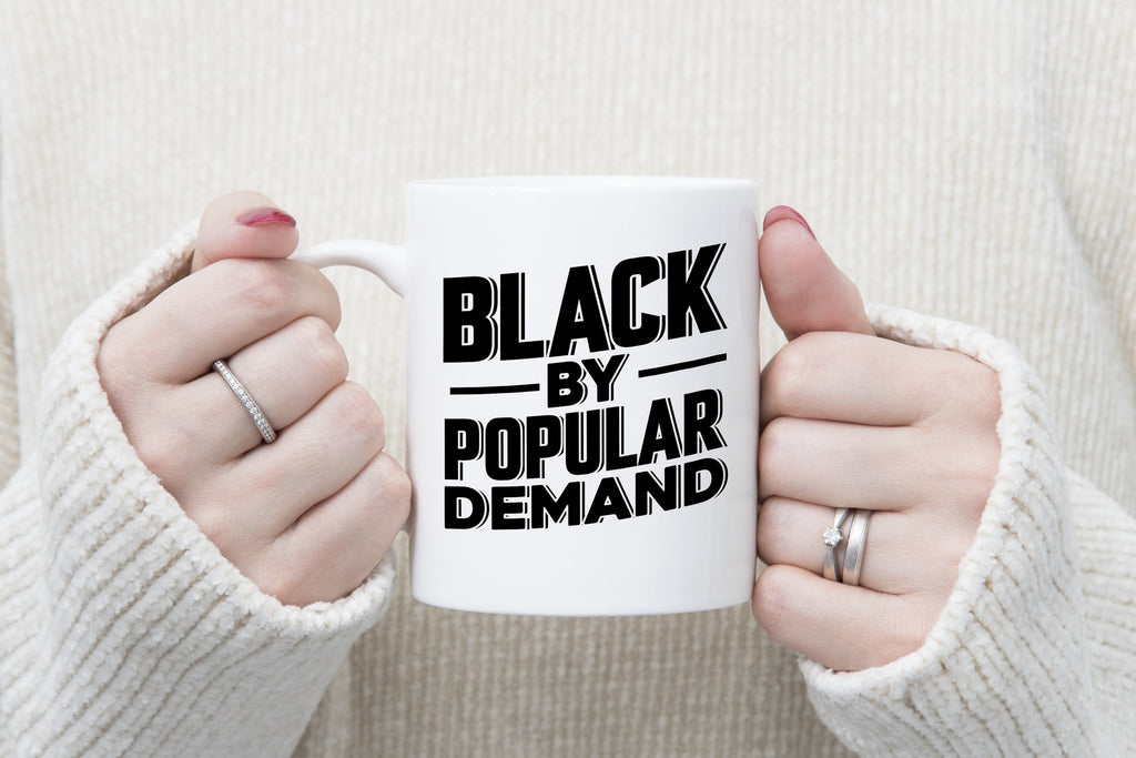 Black By Popular DemandNovelty mug Caffeine Cup