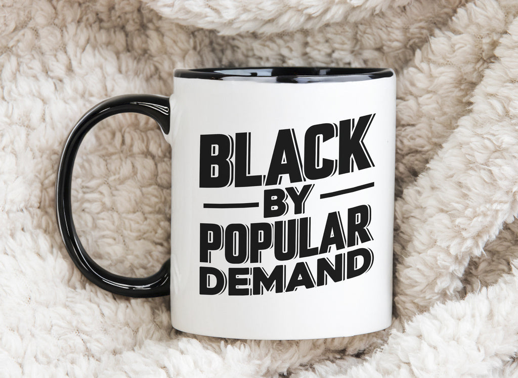 Black By Popular DemandNovelty mug Caffeine Cup