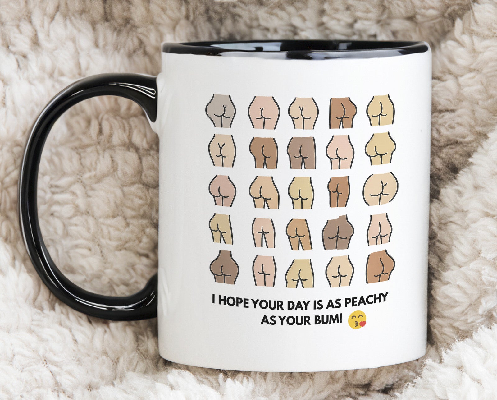 Funny Bum Mug I Hope your Day is Peachy Novelty Gift