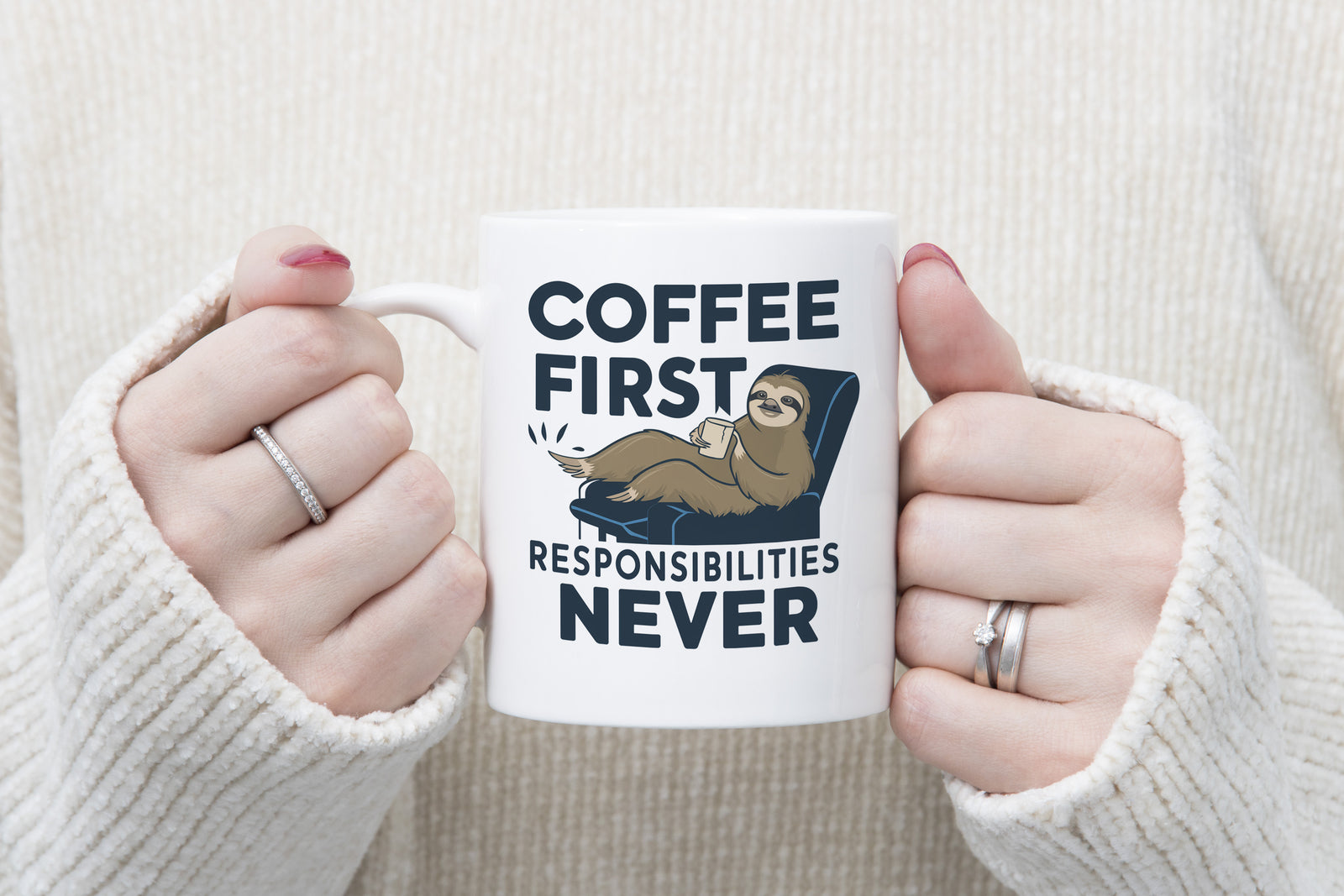 Sloth Coffee First Responsibilities Never Novelty Mug