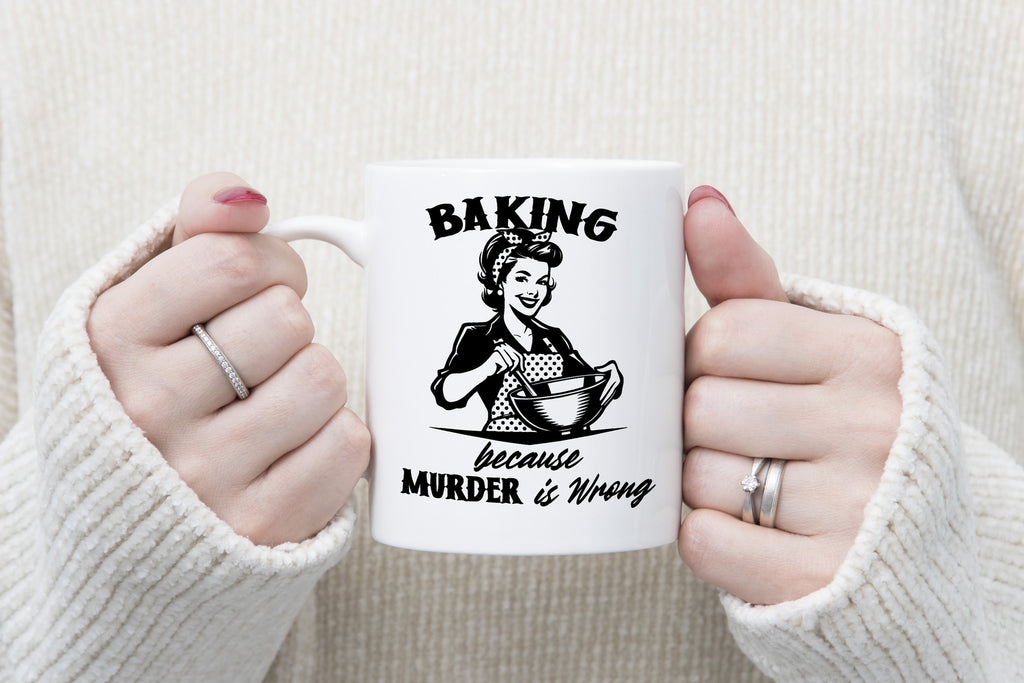 Baking Novelty Mug Bake Lover People Murder is Wrong Coffee Cup