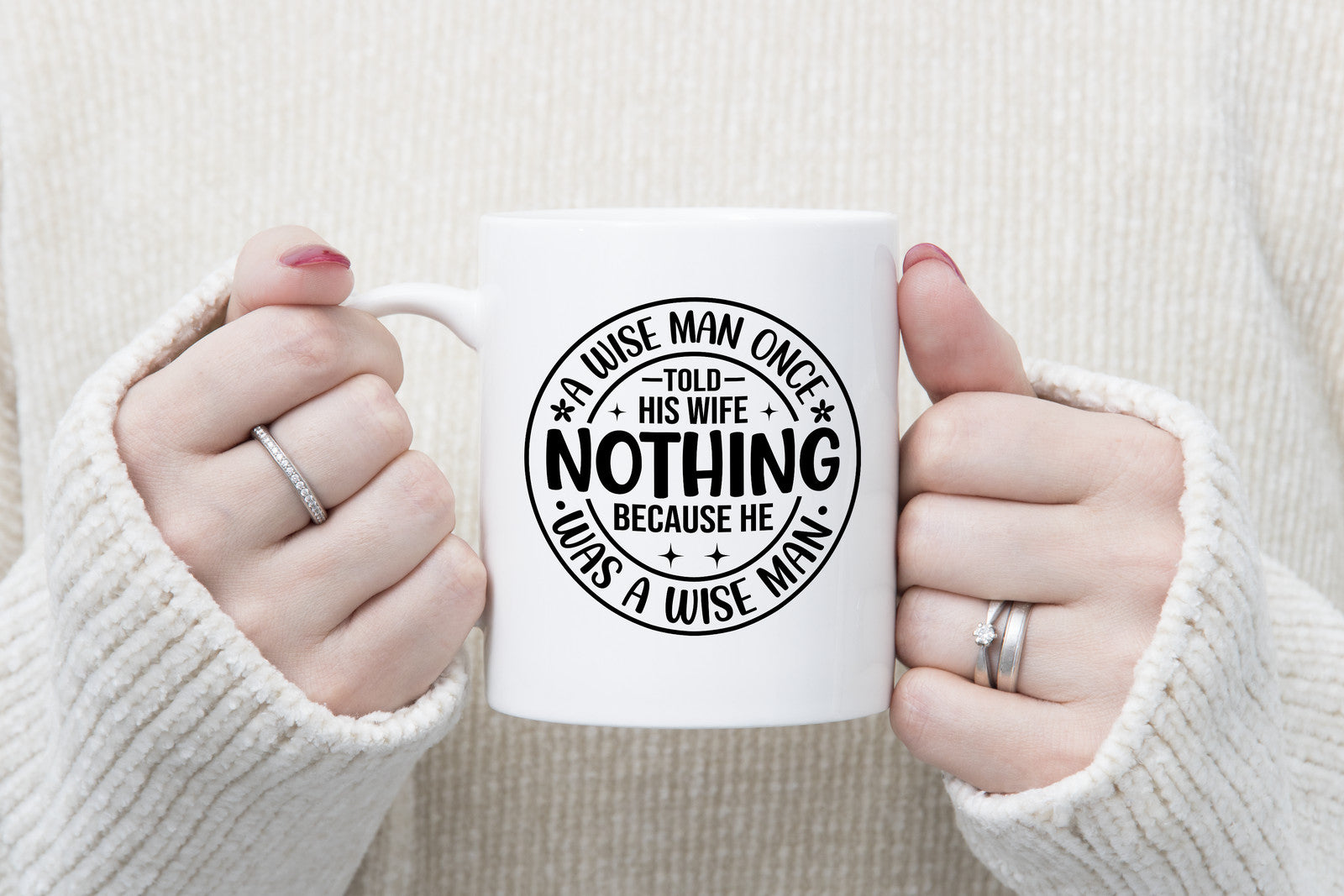 A Wise Man Once Said Nothing Novelty mug Caffeine Cup