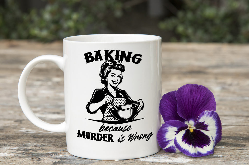 Baking Novelty Mug Bake Lover People Murder is Wrong Coffee Cup