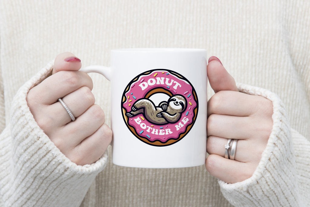 Sloth Mug Pun Donut Bother Me Coffee Novelty Cup