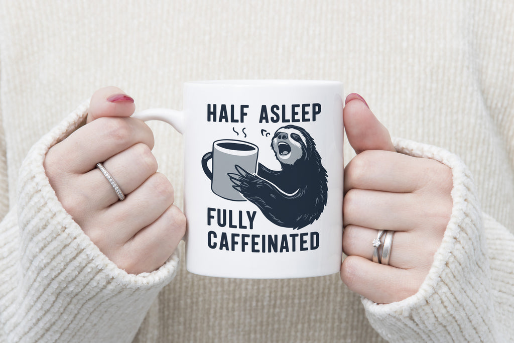 Sloth Mug Half Asleep Fully Caffeinated Coffee Novelty Cup