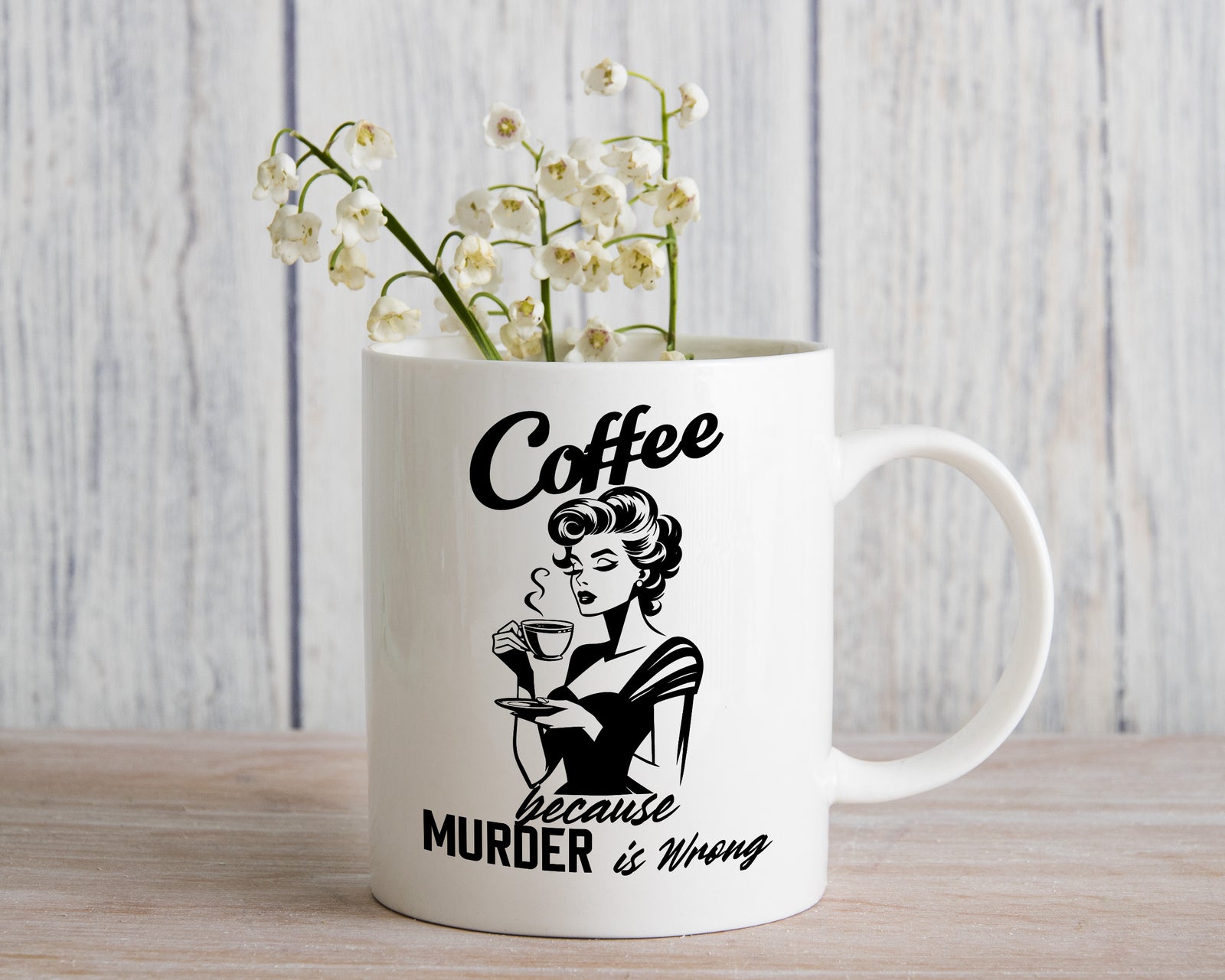 Coffee Because Murder is Wrong Novelty Mug Sarcastic Caffeine Cup