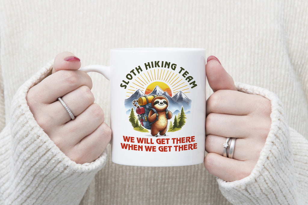 Sloth Hiking Team Novelty Mug We will Get There When We Get There Coffee Cup