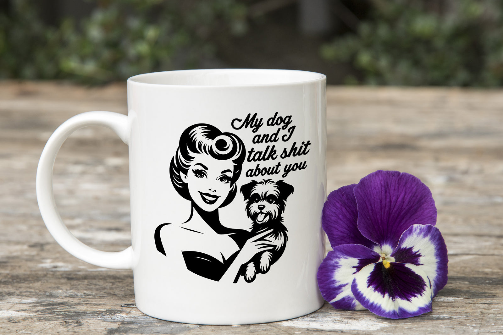 My Dog and I Talk Shit about You Retro Woman Novelty Mug Coffee Cup Tea Gift