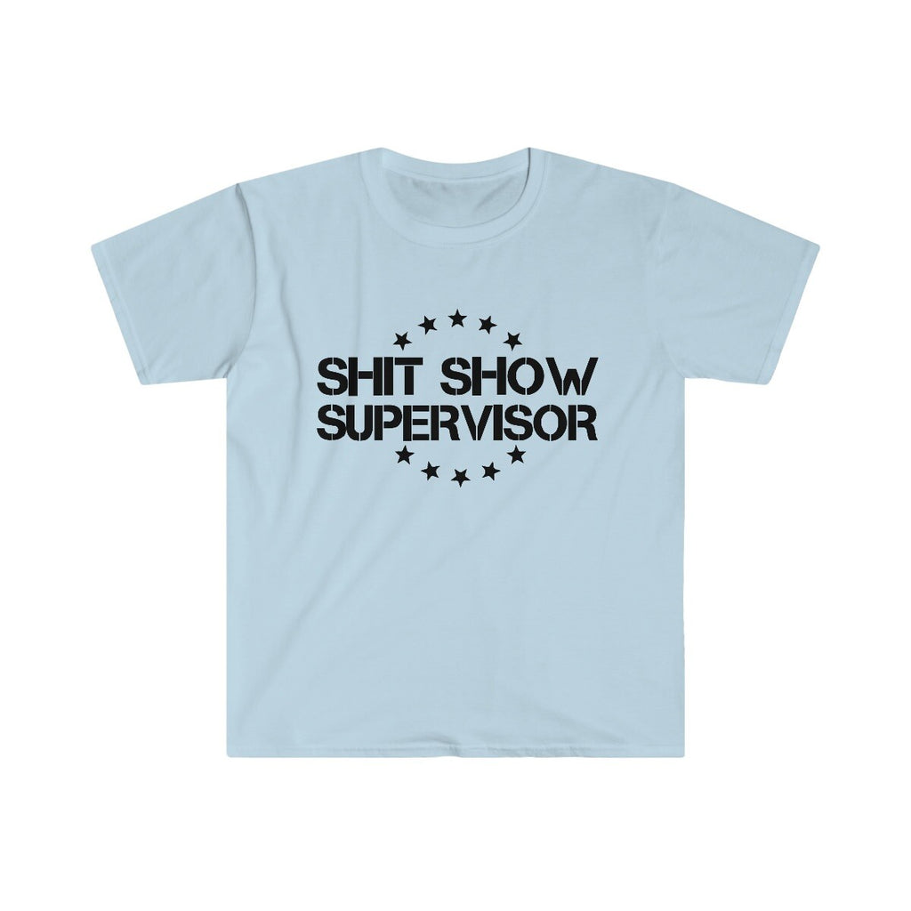 shit show shitshow supervisor t-shirt novelty unisex