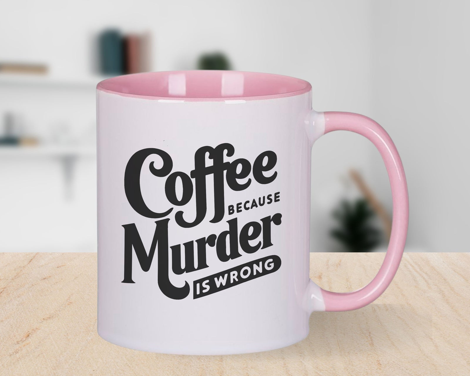 Coffee Because Murder is Wrong Novelty Mug Fustrated Coffee Gift