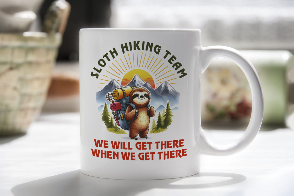 Sloth Hiking Team Novelty Mug We will Get There When We Get There Coffee Cup