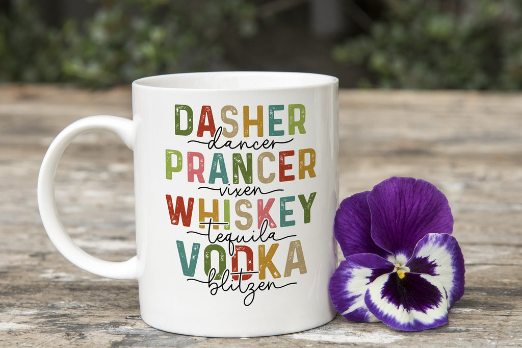 Dasher Prancer Whiskey Vodka Funny Novelty Mug Fun Coffee Cup