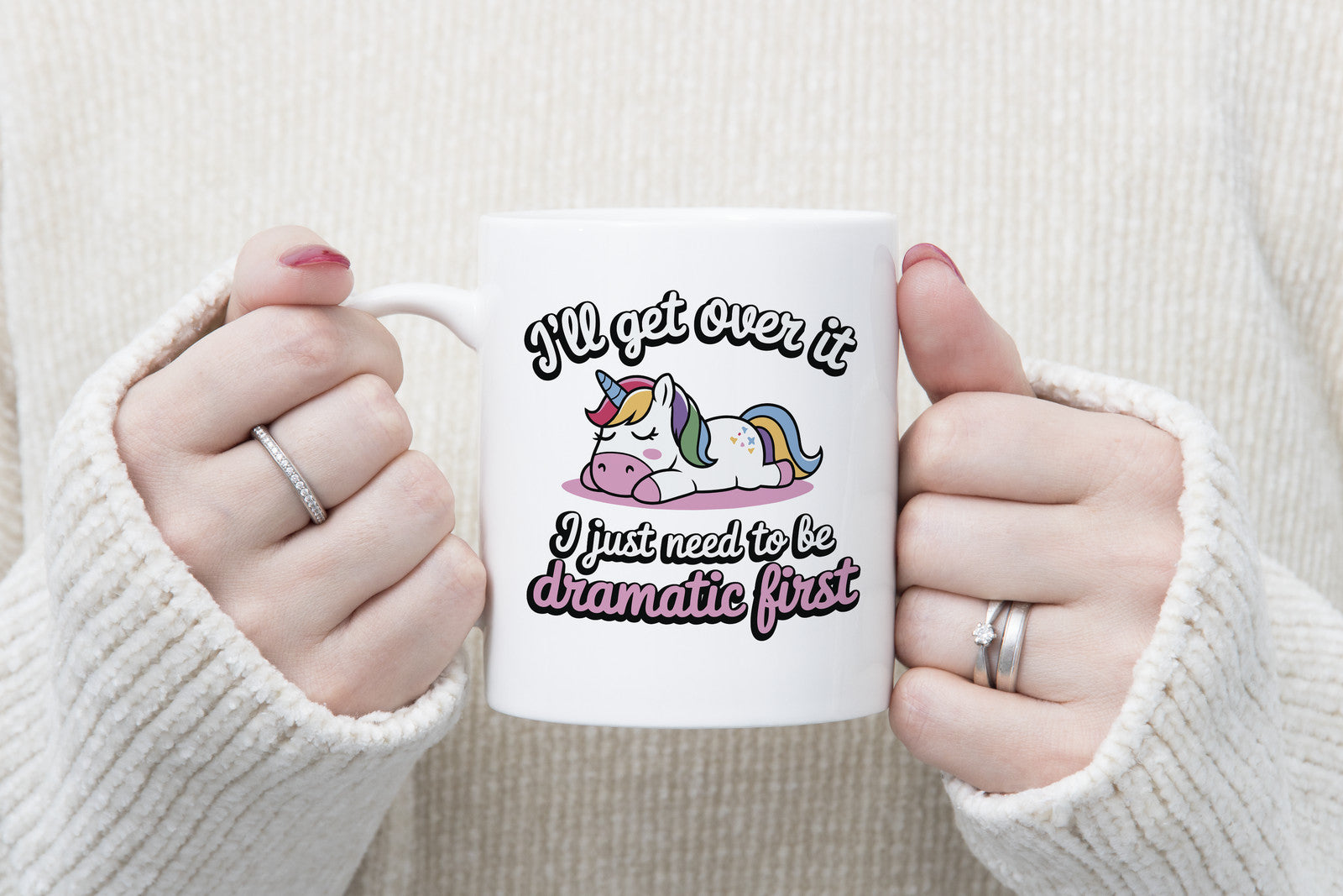 I'll Get over it I Just Need to be Dramatic Novelty Mug Unicorn Coffee Cup