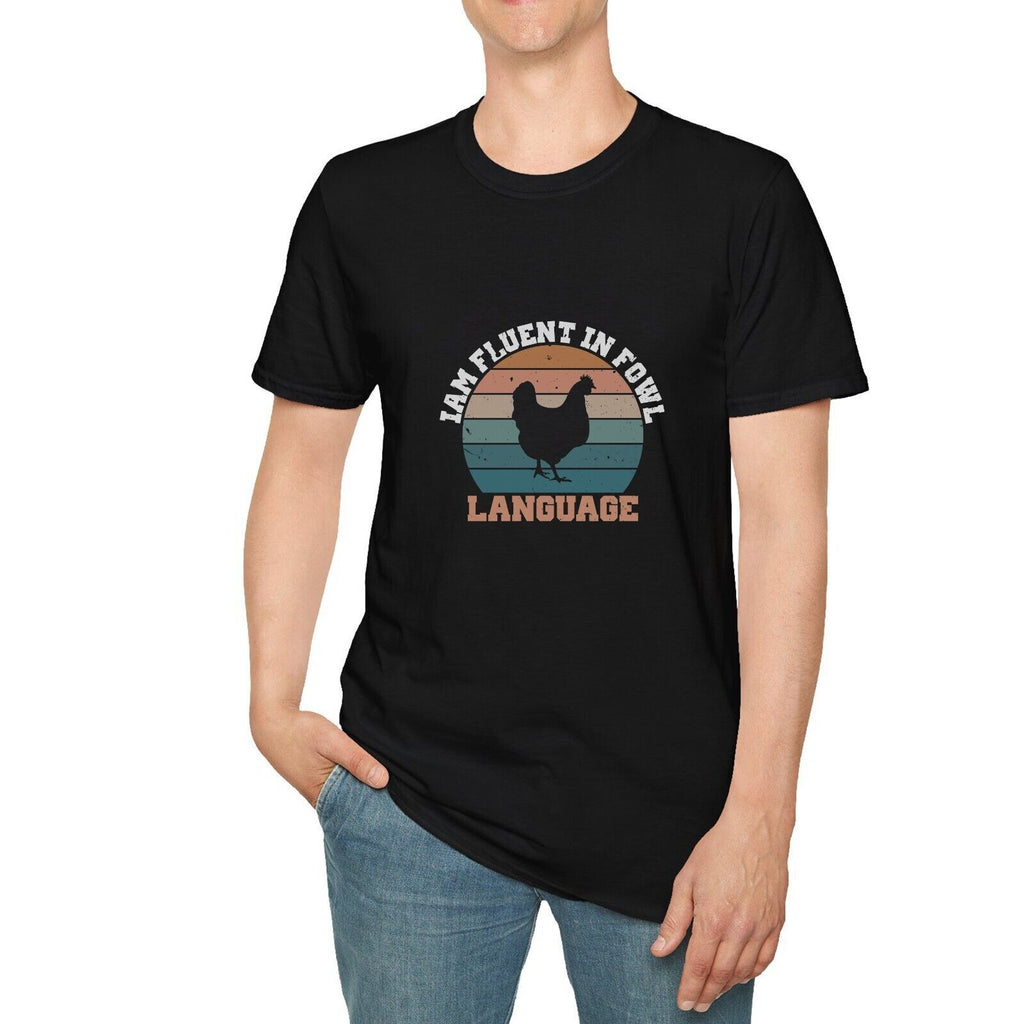 Chicken Owner Funny Fluent in Fowl Language Novelty T-Shirt Black Unisex