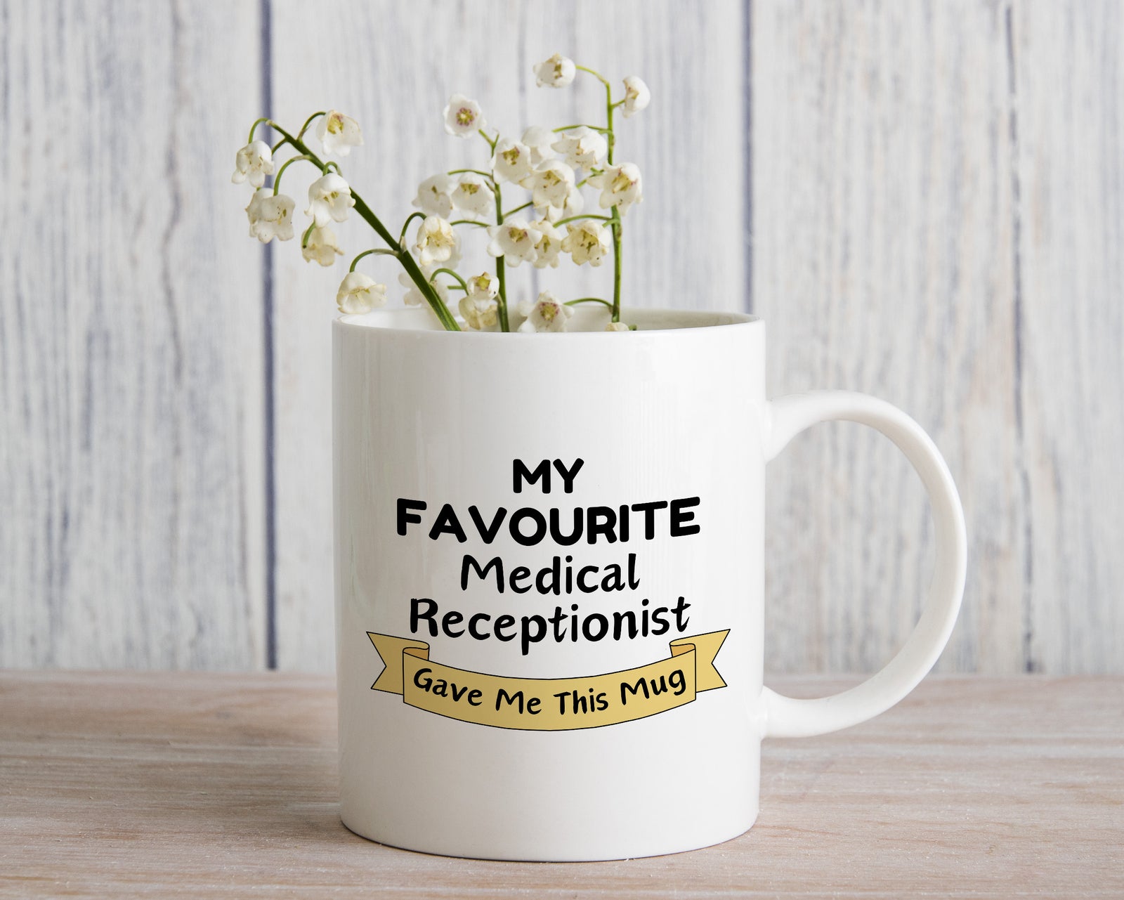 My Favourite Medical Receptionist Gave Me this Novelty Mug Gift Coffee Cup