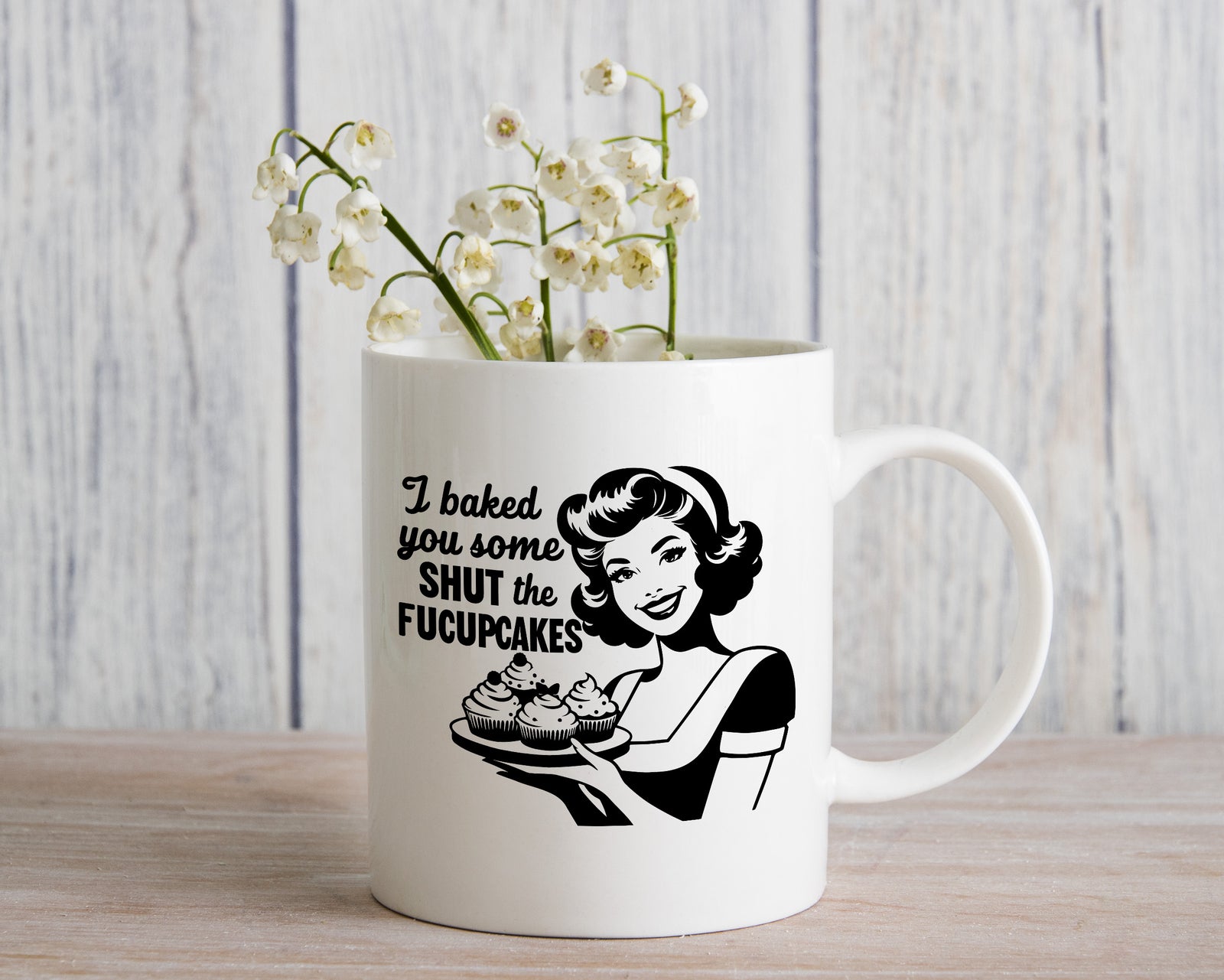 I baked you some shut the fucupcakes Novelty Mug Fun Coffee Cup