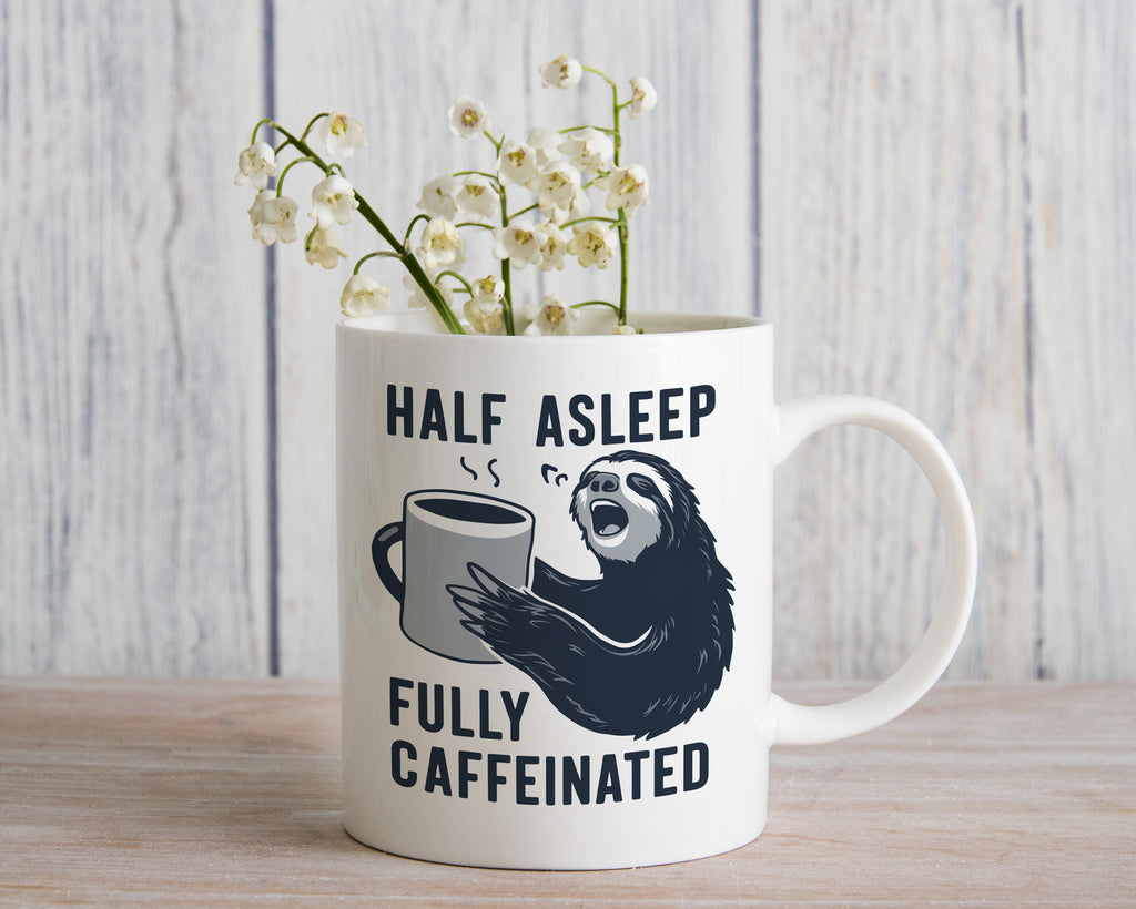 Sloth Mug Half Asleep Fully Caffeinated Coffee Novelty Cup