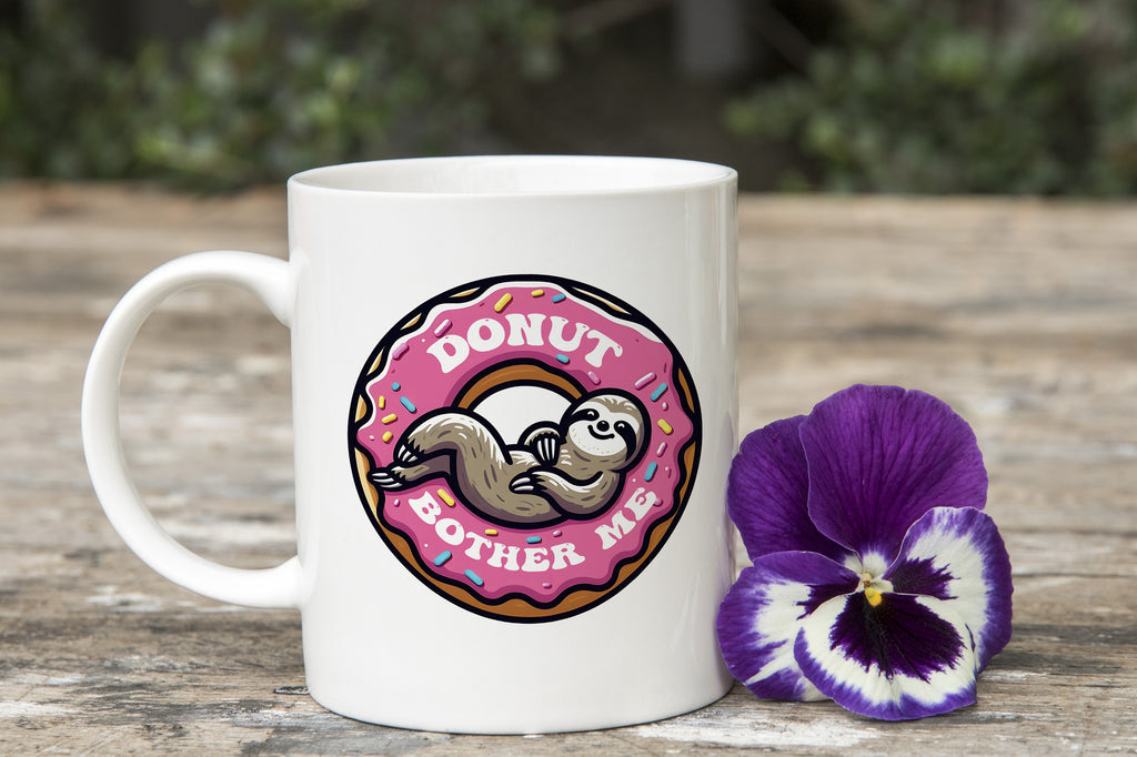 Sloth Mug Pun Donut Bother Me Coffee Novelty Cup