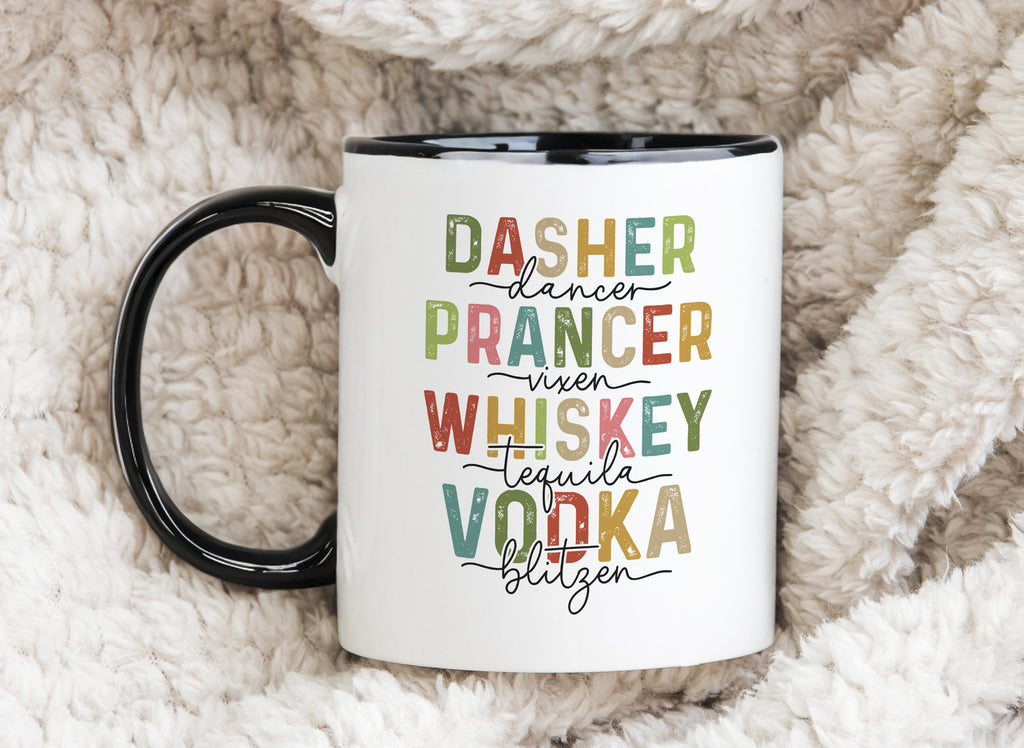 Dasher Prancer Whiskey Vodka Funny Novelty Mug Fun Coffee Cup