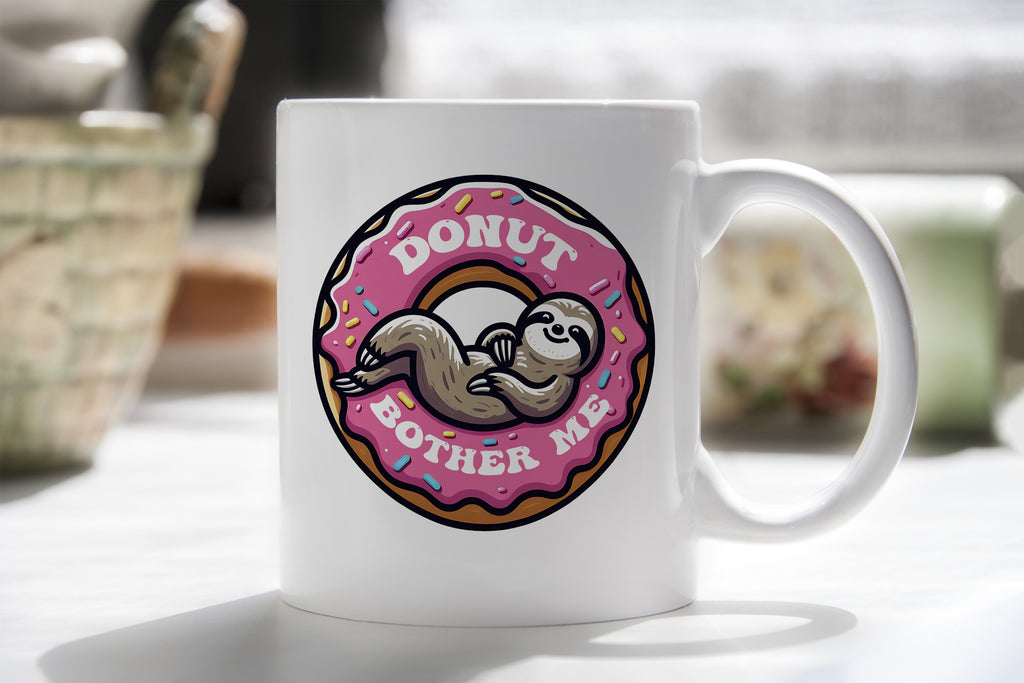 Sloth Mug Pun Donut Bother Me Coffee Novelty Cup