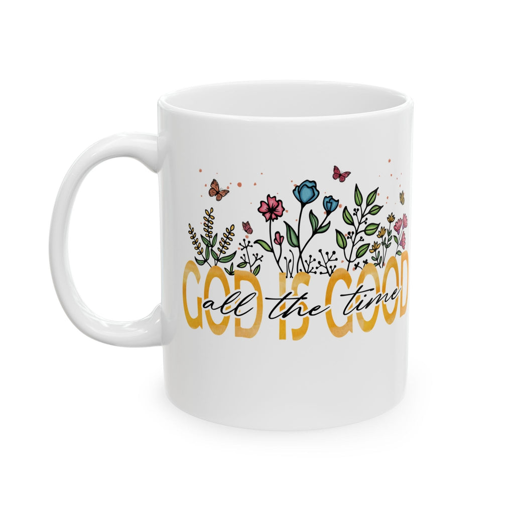 Christian Mug Good is Good All the Time Coffee Cup Gift