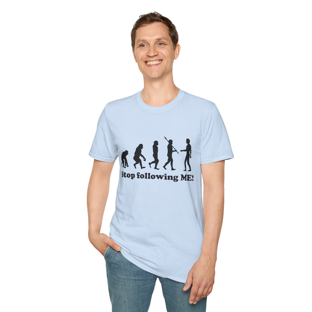Evolution Stop Following Me T-Shirt