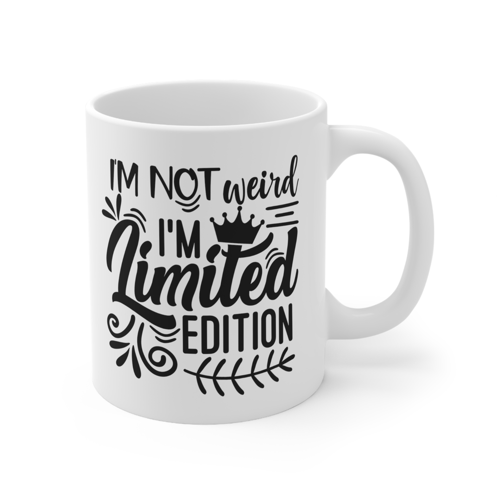 Novelty mug not weird i'm limited edition quirky adhd asd autism mug