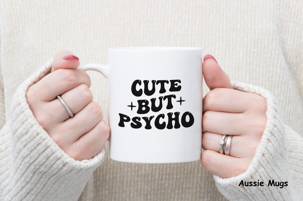Cute But Psycho Novelty mug gift coffee cup
