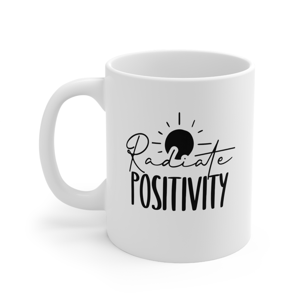 Novelty mug radiate positivity inspirational motivational