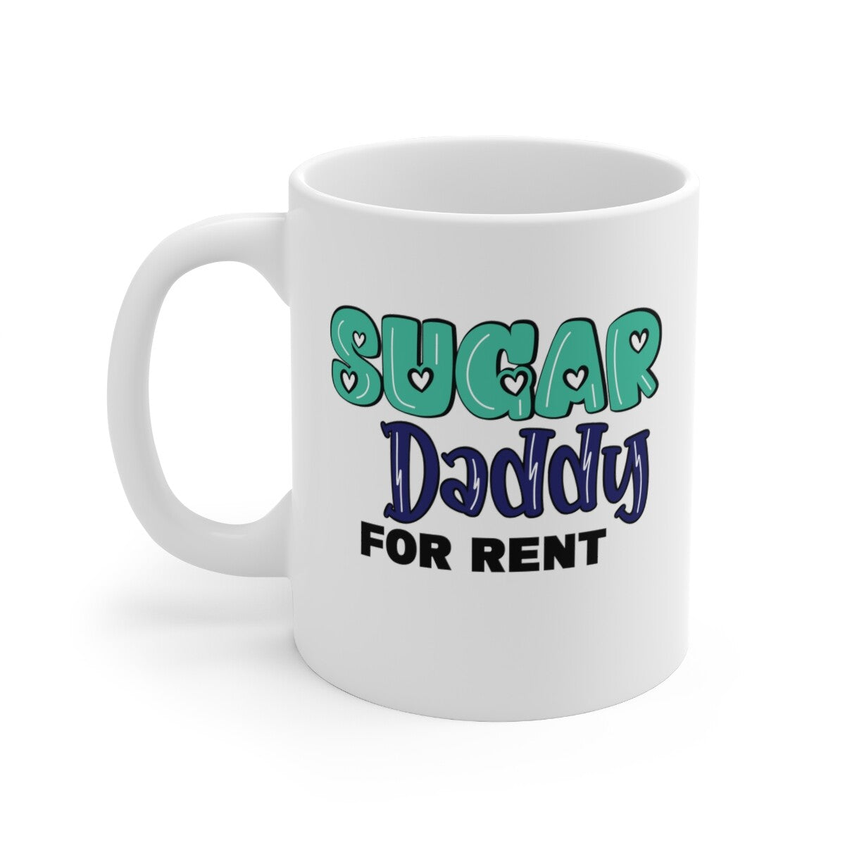 Novelty adult mug sugar daddy for rent funny mug for him
