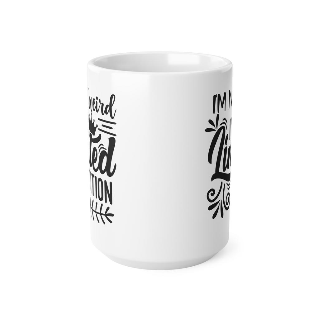 Novelty mug not weird i'm limited edition quirky adhd asd autism mug